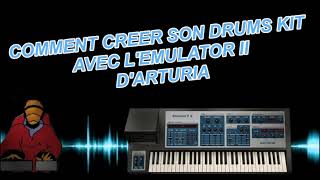 COMMENT CREER SON DRUM KIT AVEC LEMULATOR2 DARTURIA