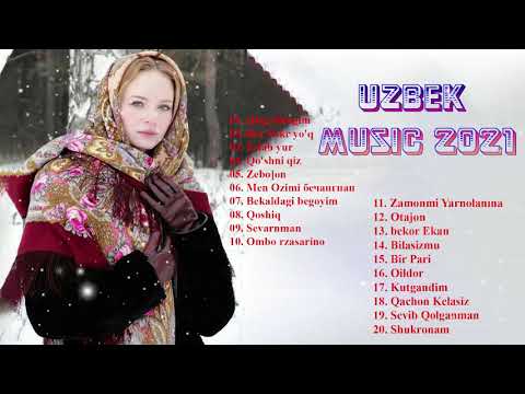 TOP 50 UZBEK MUSIC 2021 — Узбекская музыка 2021 — узбекские песни 2021