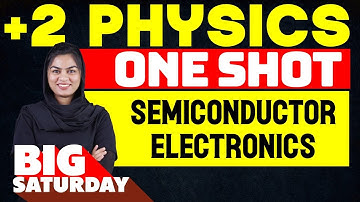 Plus Two Physics Semiconductor Electronics One Shot | Chapter 14 |  Eduport