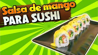 Cómo hacer SALSA de MANGO para SUSHI | Juan Pedro Cocina