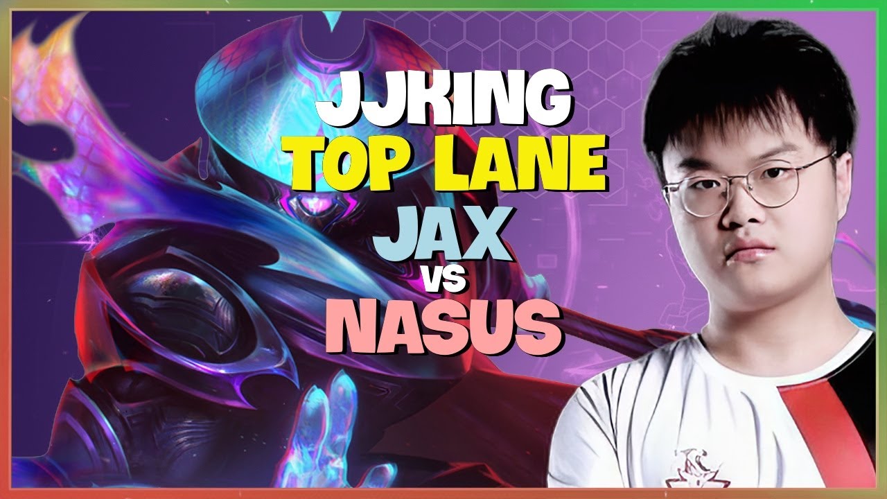 JJking Challenger Top Lane Mechanics: Jax Outplay Strategy and Laning Breakdown Engsub