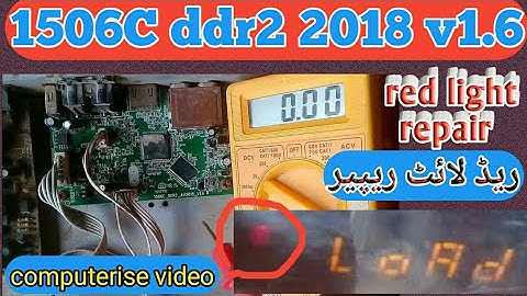how to 1506C ddr2/2018/v1.6/ receiver red light repair/urdu/hindi#1506c#redlight
