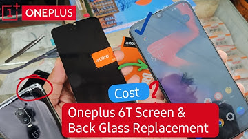 Oneplus 6T Screen & Back Glass Replacement Cost ₹