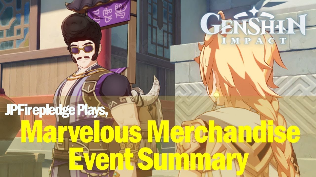 Marvelous Merchandise Event Summary - Genshin Impact