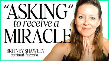 How I "ASK" for and receive a MIRACLE |  A Course in Miracles