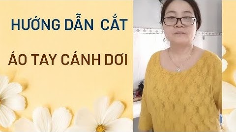 56/Võ Thị Rảnh/Hướng dẫn cắt rập áo tay cánh dơi , dạng áo lẻ.