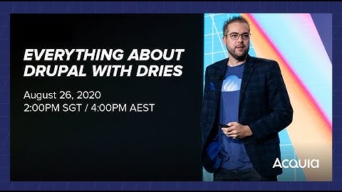 Experience Acquia - Everything about Drupal with Dries