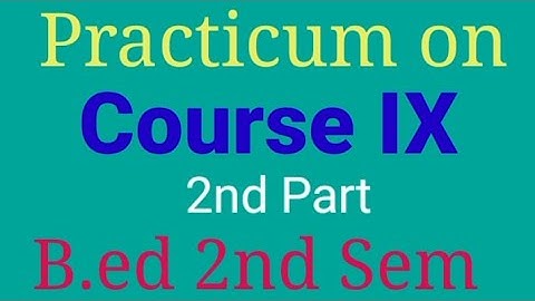 Practicum on Course IX//Preparation of Blue Print and Question paper//English Version//B.Ed 2nd Sem