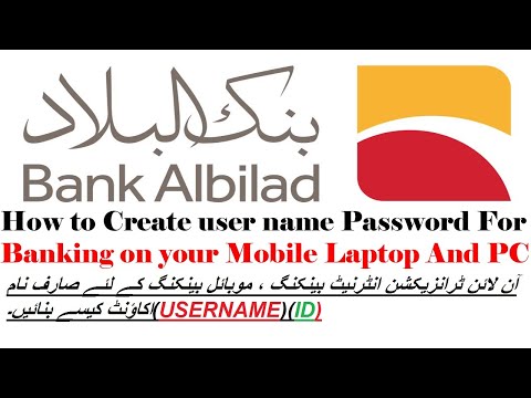 How To Create Username (ID) For online Banking or Transaction- Bank Al Bilad