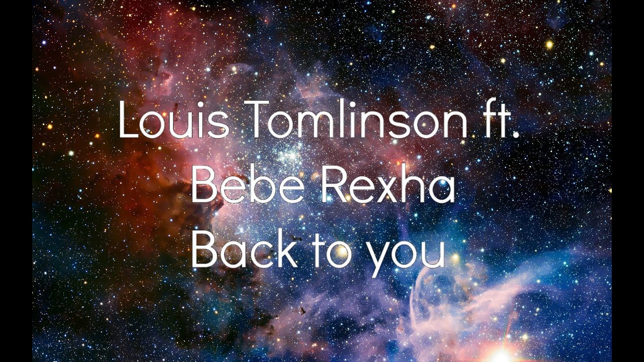 Louis Tomlinson – Back to You ft. Bebe Rexha (Lyrics) - YouTube