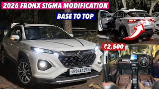 😱FRONX MODIFICATION BASE TO TOP✅2026 FRONX SIGMA TO ALPHA || Full Transformation Under ₹34,999 💰