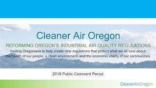 Overview of 2018 Cleaner Air Oregon Proposed Rules