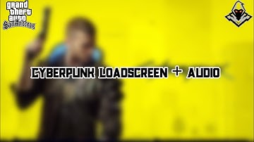CYBERPUNK LOADSCREEN + AUDIO MOD FOR GTA SA ANDROID || NO IMPORT || THE TRENDING MODS || GTA SA MODS