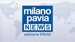 Milano Pavia News - edizione PAVIA - 01 ottobre 2021