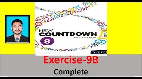Class 8 Math Exercise 9B complete || New countdown third edition exercise 9B || class 8 math oxford