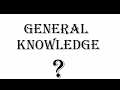 General knowledge questions 