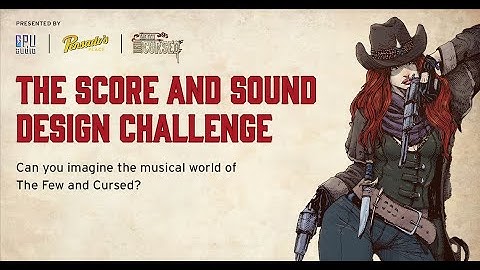 THE FEW AND CURSED SCORE AND SOUND DESIGN CHALLENGE (STEREO MIX)
