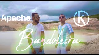 Apache - Bandoleira feat Kadyn