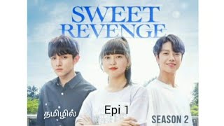 Sweet Revenge season 2 Episode 1 in tamil