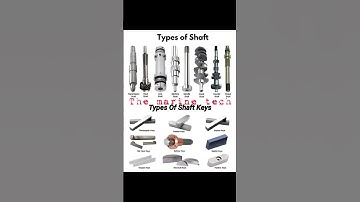 Types of shaft