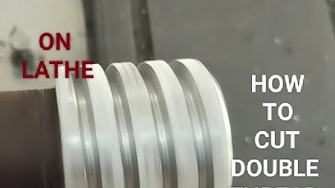 How to cut a double thread on manual lathe