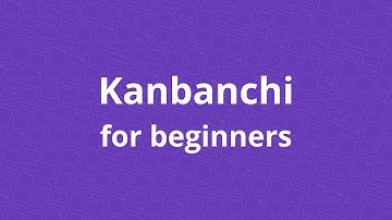 Kanbanchi for beginners (webinar for NIHR)