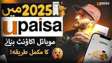✅Upaisa Account 2025 ma Kaise Banaye?📲 How to Make Upaisa Account in 2025 - Upaisa kaise banaye