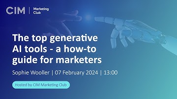 The top generative AI tools - a how-to guide for marketers