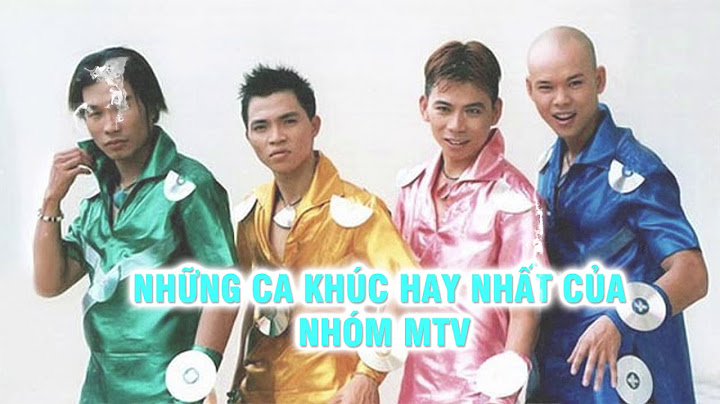 Khúc ca văn hóa của nhóm mtv trình bày