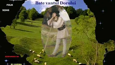 Romanian Folk Songs ''Bate vantul Dorului'' Tune from Carpathians