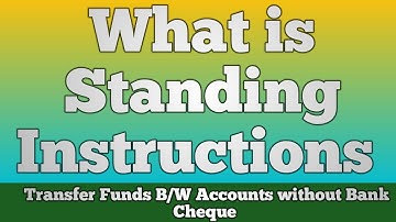 What is standing instructions in banking|Standing Instructions SI