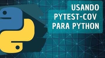 Usando o pytest-cov para Python