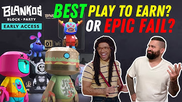Blankos Block Party Best Play To Earn Game or Epic Fail?