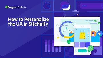 How to Personalize the UX in Sitefinity