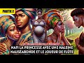 Princesse nafissatou a une haleine qui fait fuir tout le monde  contes africains  conte africain