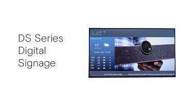 LOFT | DS Series Digital Signage Software