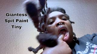 Spit Paint Mean Black Giantess Taunts Little Tiny Pov Asmr Roleplay