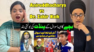 Indian Reacts To aniruddhacharya ji maharaj vs dr. zakir naik