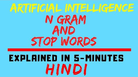 N-Gram And Stop Words In Artificial Intelligence Explained In Hindi