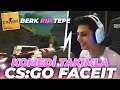 Berk Rip Tepe - KOMEDİ TAKIMLA CS:GO FACEIT! (02.05.2022)