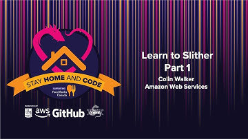 Stay Home and Code - Learn to Slither using Javascript & AWS Lambda  - Part 1