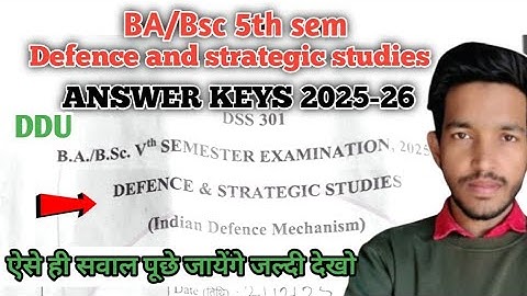 DSST 301 ANSWER KEYS DDU GKP || Defence and Strategic Studies Ba bsc 5th sem answer keys ddu 2025-26