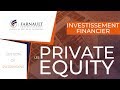 Investissement financier  les private equity