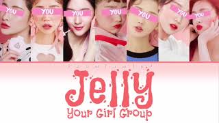 YOUR GIRL GROUP [7 MEMBERS VER.]-Jelly (ORIGINAL JEON SOYEON) {COLOR CODED\HAN|ROM|ENG}