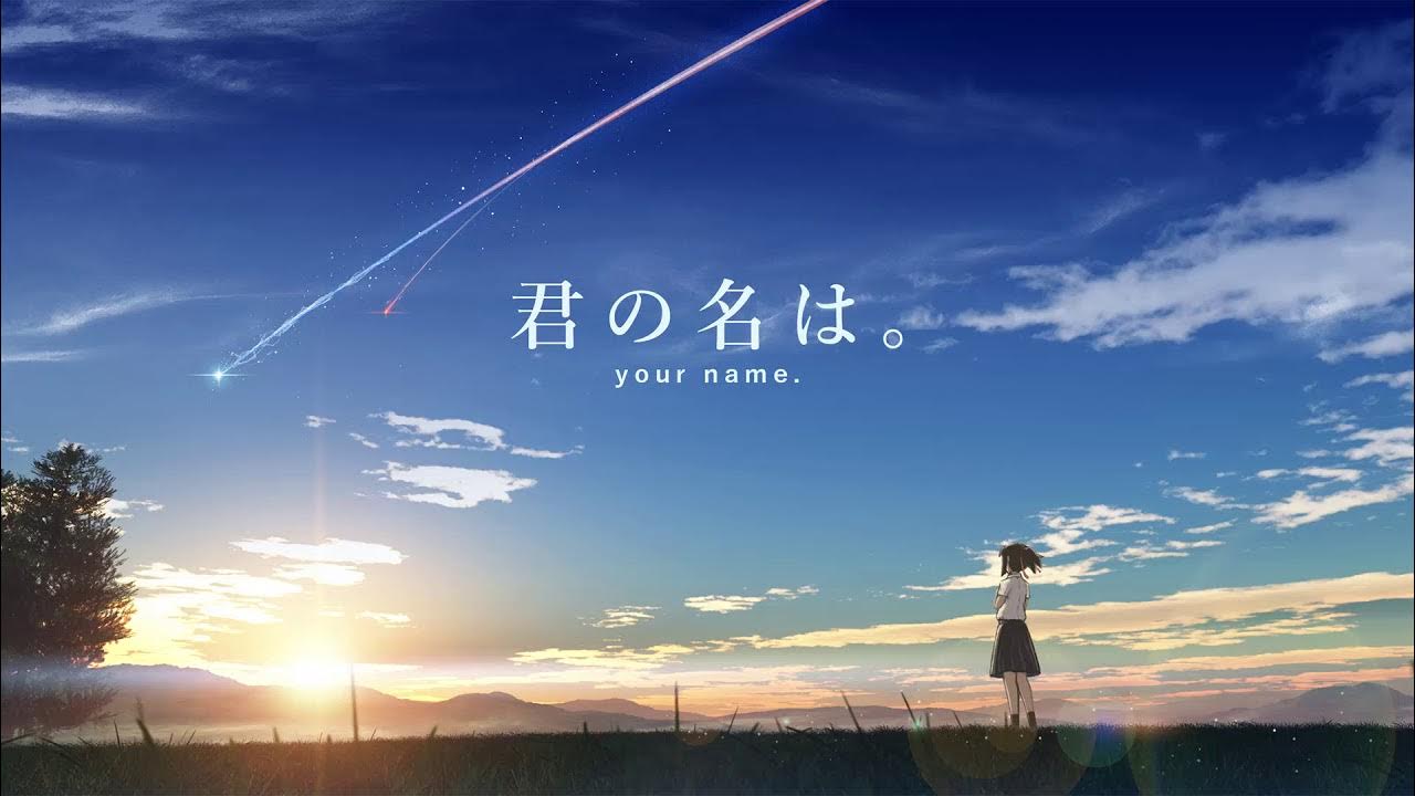 Your Name (Kimi No Na Wa) -Por que você deve assistir? - Minha