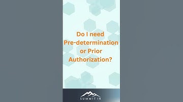 Pre-determination or Prior Authorization for Medical Treatment