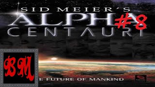 Let's Play Sid Meier's Alpha Centauri - Part 8