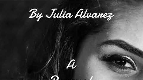 "Names/Nombres" by Julia Alvarez (audio reading)