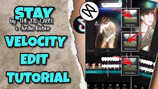 STAY - VELOCITY EDIT TUTORIAL by: Kid LAROI & Justin Bieber Viral Music in TikTok | CAPCUT TUTORIAL screenshot 5