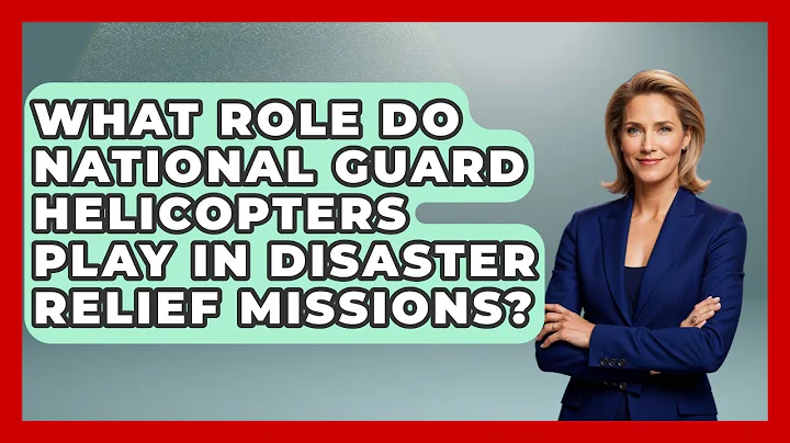 What Role Do National Guard Helicopters Play in Disaster Relief Missions? | The Frontline Guardians